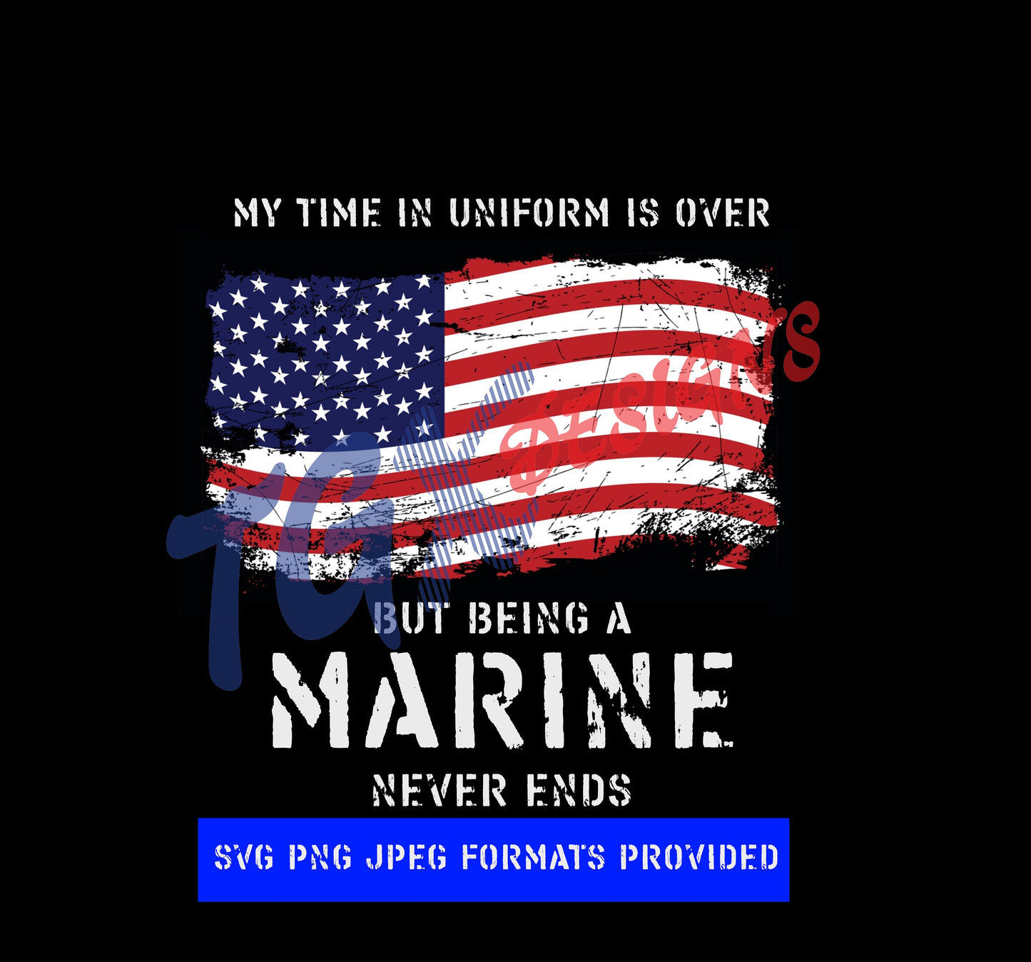 Being a Marine w/ Distressed Flag Graphic