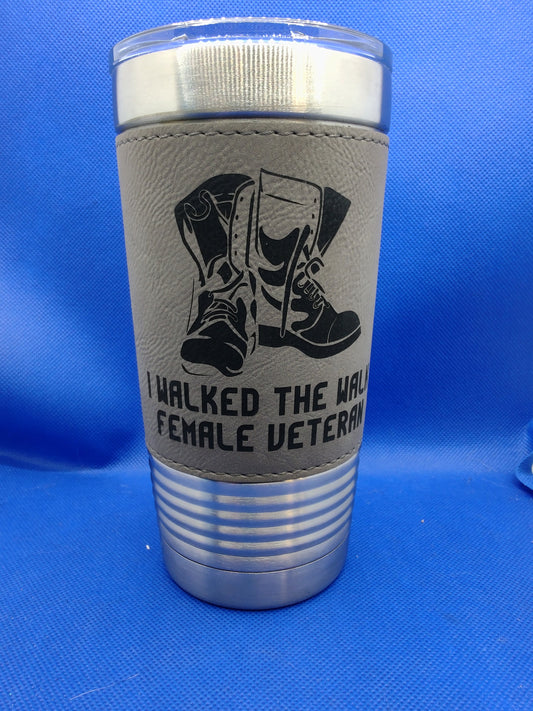 20oz Polar Camel Leatherette Tumbler with Combat Boots/"I Walked the Walk"